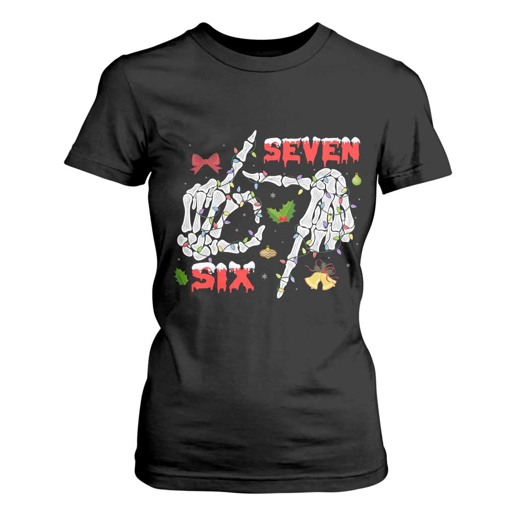 Six And Seven Meme Skeleton T Shirt For Women Funny Trendy Christmas Party Gift TS12 Black Print Your Wear
