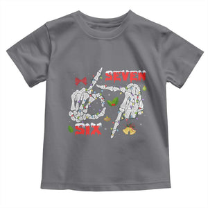 Six And Seven Meme Skeleton Toddler T Shirt Funny Trendy Christmas Party Gift TS12 Charcoal Print Your Wear