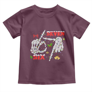 Six And Seven Meme Skeleton Toddler T Shirt Funny Trendy Christmas Party Gift TS12 Maroon Print Your Wear