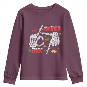 Six And Seven Meme Skeleton Youth Sweatshirt Funny Trendy Christmas Party Gift TS12 Maroon Print Your Wear