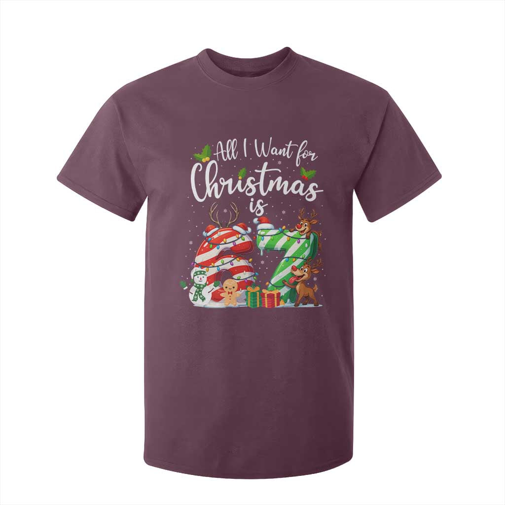 All I Want For Christmas Is 67 T Shirt For Kid Trending Meme Holiday Gift TS12 Maroon Print Your Wear