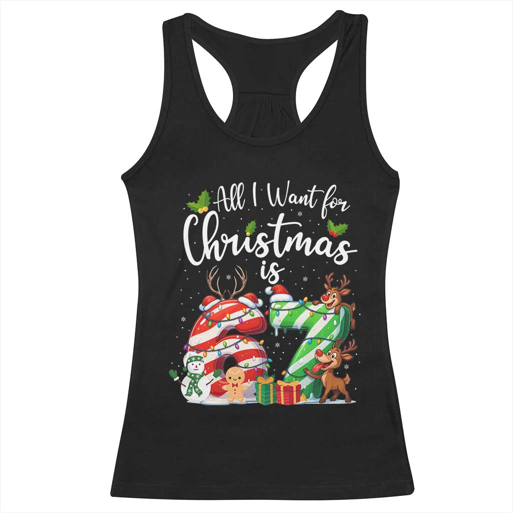All I Want For Christmas Is 67 Racerback Tank Top Trending Meme Holiday Gift - Print Your Wear