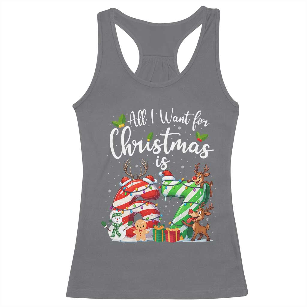 All I Want For Christmas Is 67 Racerback Tank Top Trending Meme Holiday Gift TS12 Charcoal Print Your Wear