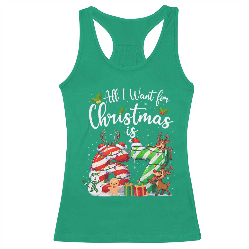 All I Want For Christmas Is 67 Racerback Tank Top Trending Meme Holiday Gift TS12 Irish Green Print Your Wear