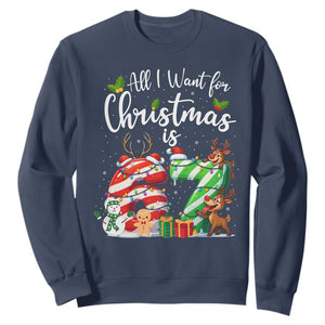All I Want For Christmas Is 67 Sweatshirt Trending Meme Holiday Gift - Print Your Wear