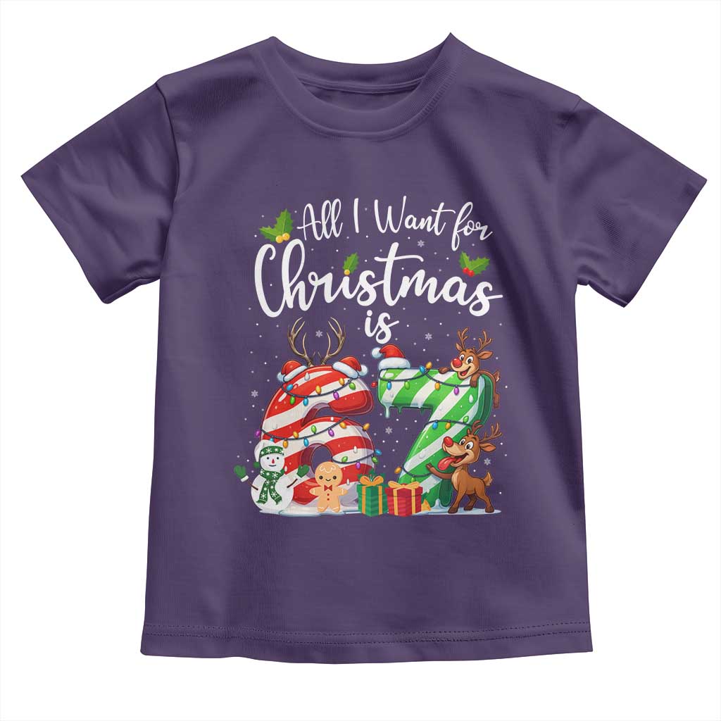 All I Want For Christmas Is 67 Toddler T Shirt Trending Meme Holiday Gift TS12 Purple Print Your Wear