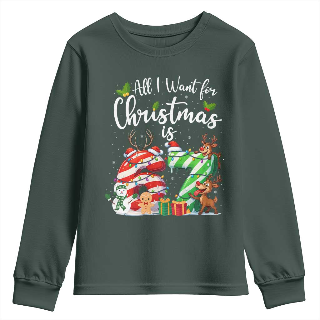 All I Want For Christmas Is 67 Youth Sweatshirt Trending Meme Holiday Gift TS12 Dark Forest Green Print Your Wear