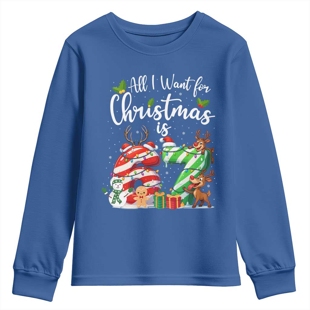All I Want For Christmas Is 67 Youth Sweatshirt Trending Meme Holiday Gift TS12 Royal Blue Print Your Wear