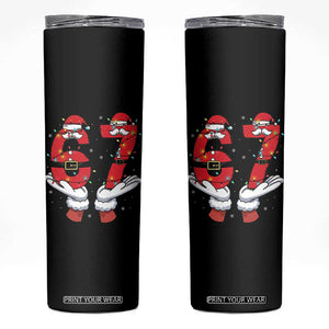 Funny 67 Meme Skinny Tumbler Funny Christmas Party Holiday Gift TS12 Black Print Your Wear