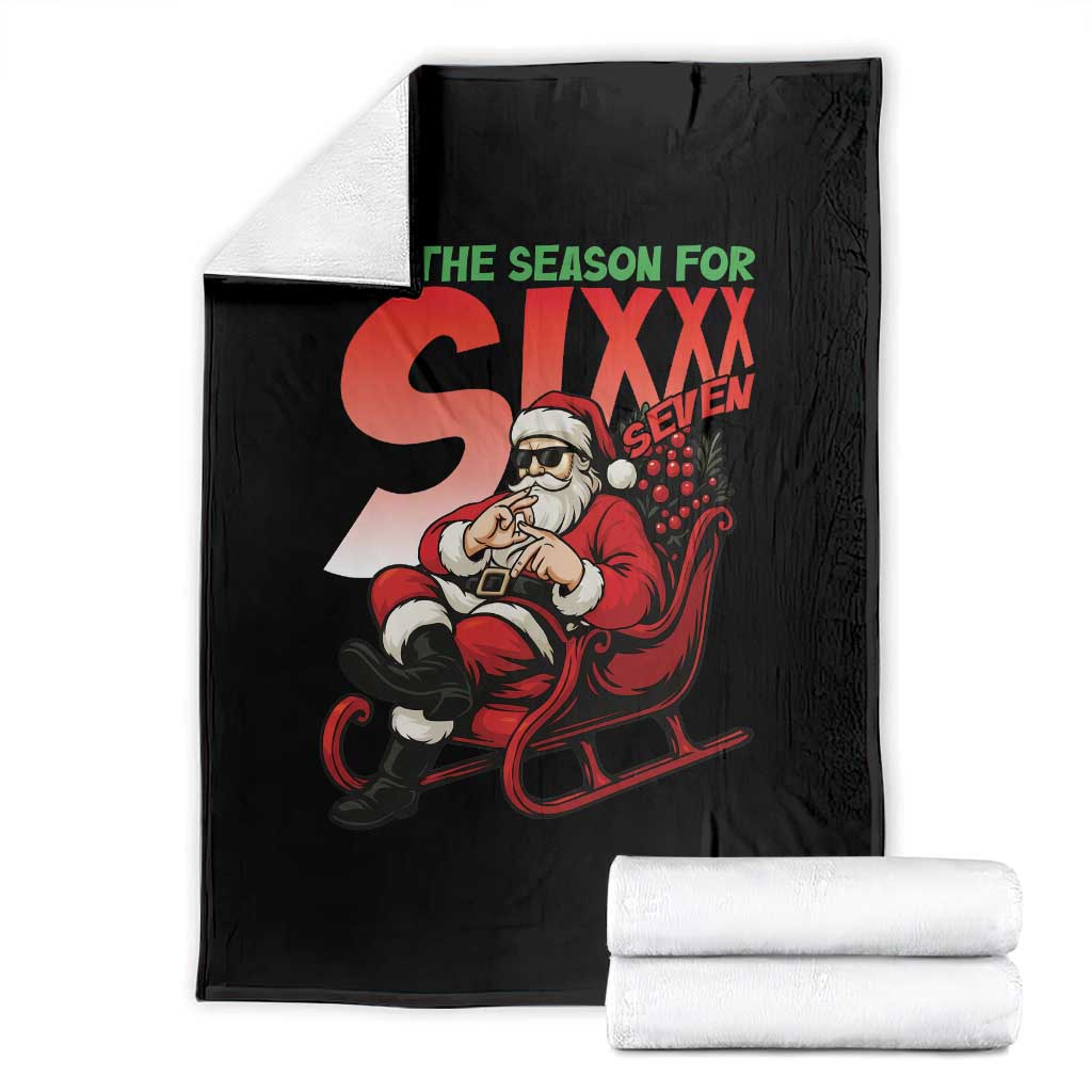 Tis The Season For Sixx Seven Meme Throw Blanket Funny Trendy Christmas Party Gift TS12 Black Print Your Wear