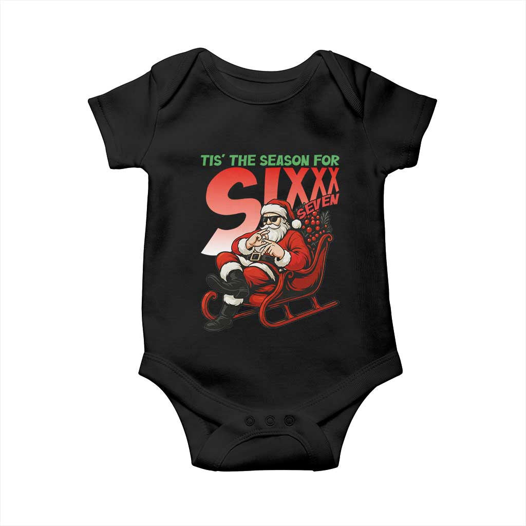 Tis The Season For Sixx Seven Meme Baby Onesie Funny Trendy Christmas Party Gift TS12 Black Print Your Wear
