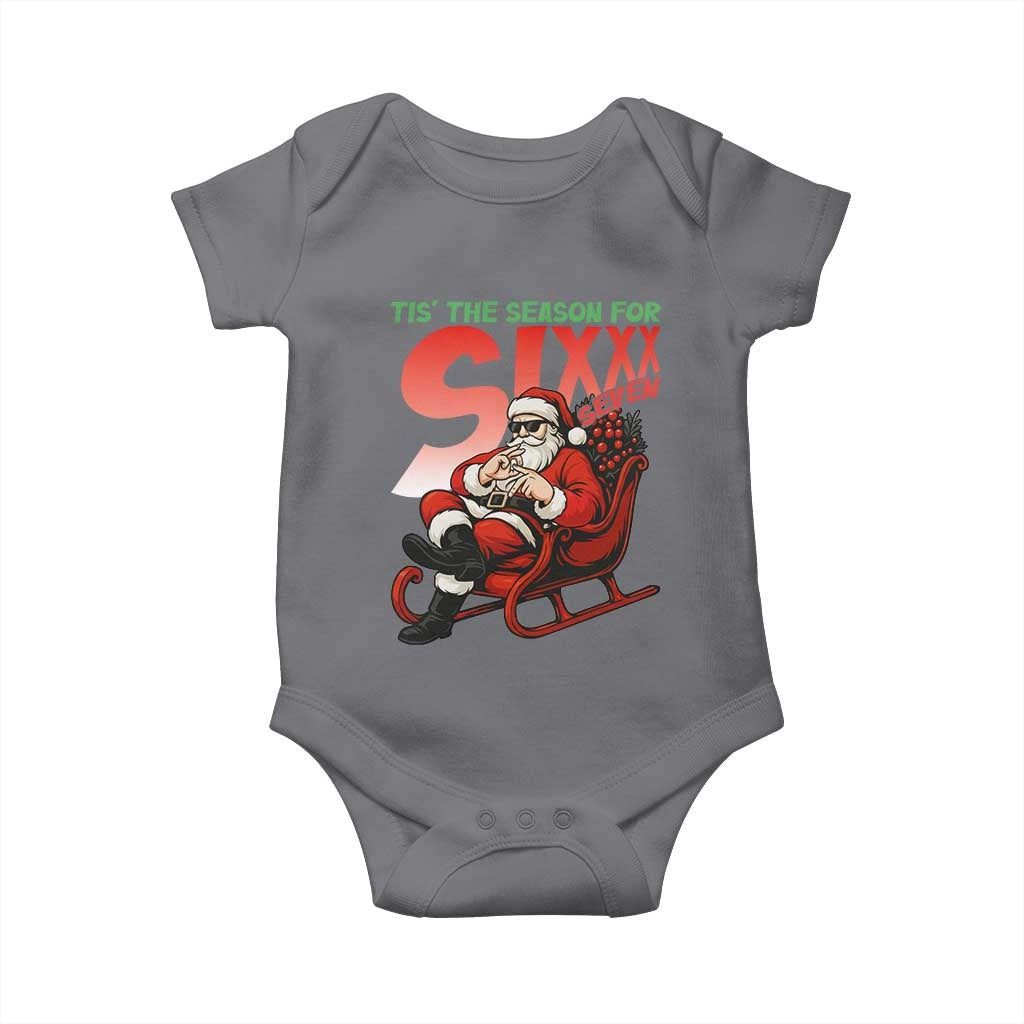 Tis The Season For Sixx Seven Meme Baby Onesie Funny Trendy Christmas Party Gift TS12 Charcoal Print Your Wear