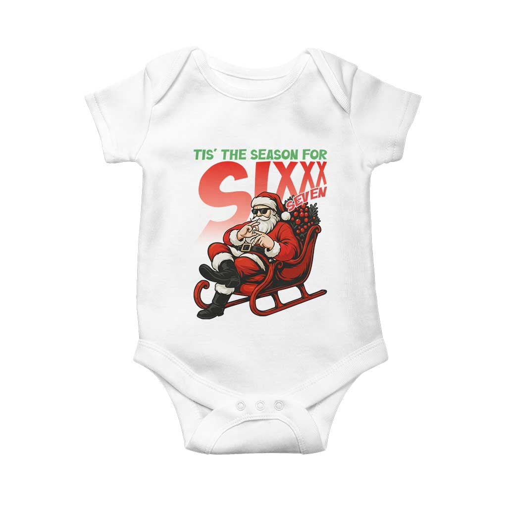 Tis The Season For Sixx Seven Meme Baby Onesie Funny Trendy Christmas Party Gift TS12 White Print Your Wear