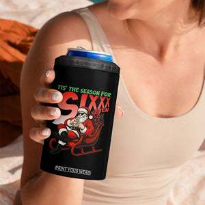Tis The Season For Sixx Seven Meme 4 in 1 Can Cooler Tumbler Funny Trendy Christmas Party Gift TS12 Print Your Wear