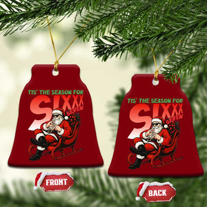 Tis The Season For Sixx Seven Meme Ceramic Ornament Funny Trendy Xmas Party Gift TS12 Print Your Wear