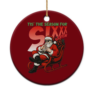 Tis The Season For Sixx Seven Meme Ceramic Ornament Funny Trendy Xmas Party Gift TS12 1pc Red Print Your Wear