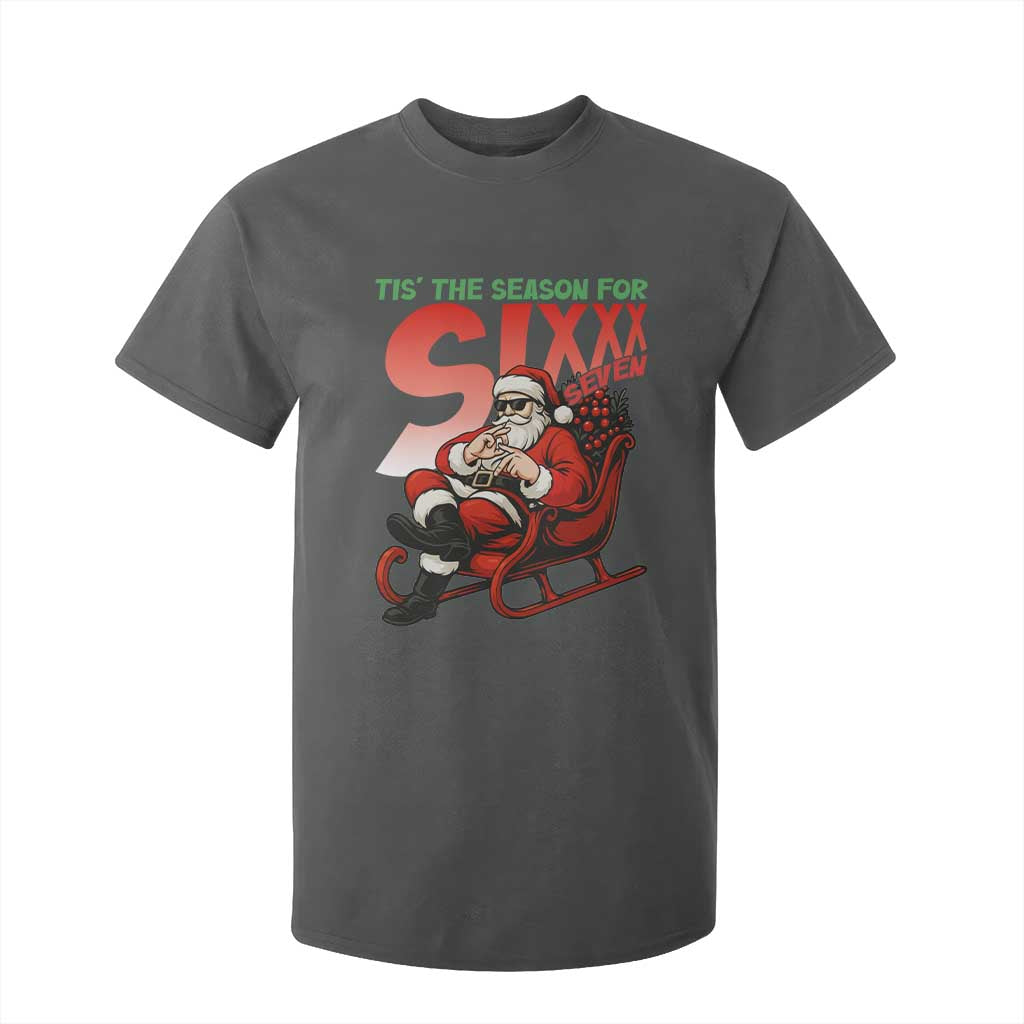 Tis The Season For Sixx Seven Meme T Shirt For Kid Funny Trendy Christmas Party Gift TS12 Dark Heather Print Your Wear