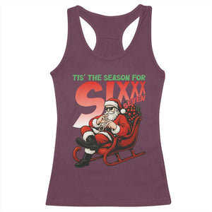 Tis The Season For Sixx Seven Meme Racerback Tank Top Funny Trendy Christmas Party Gift TS12 Maroon Print Your Wear