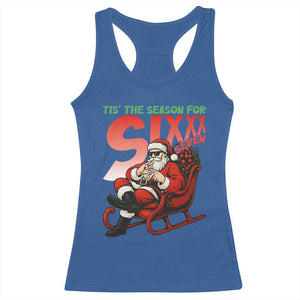 Tis The Season For Sixx Seven Meme Racerback Tank Top Funny Trendy Christmas Party Gift TS12 Royal Blue Print Your Wear