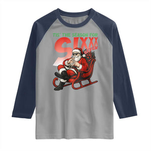 Tis The Season For Sixx Seven Meme Raglan Shirt Funny Trendy Christmas Party Gift TS12 Sport Gray Navy Print Your Wear