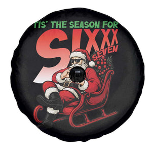 Tis The Season For Sixx Seven Meme Spare Tire Cover Funny Trendy Christmas Party Gift TS12 Print Your Wear