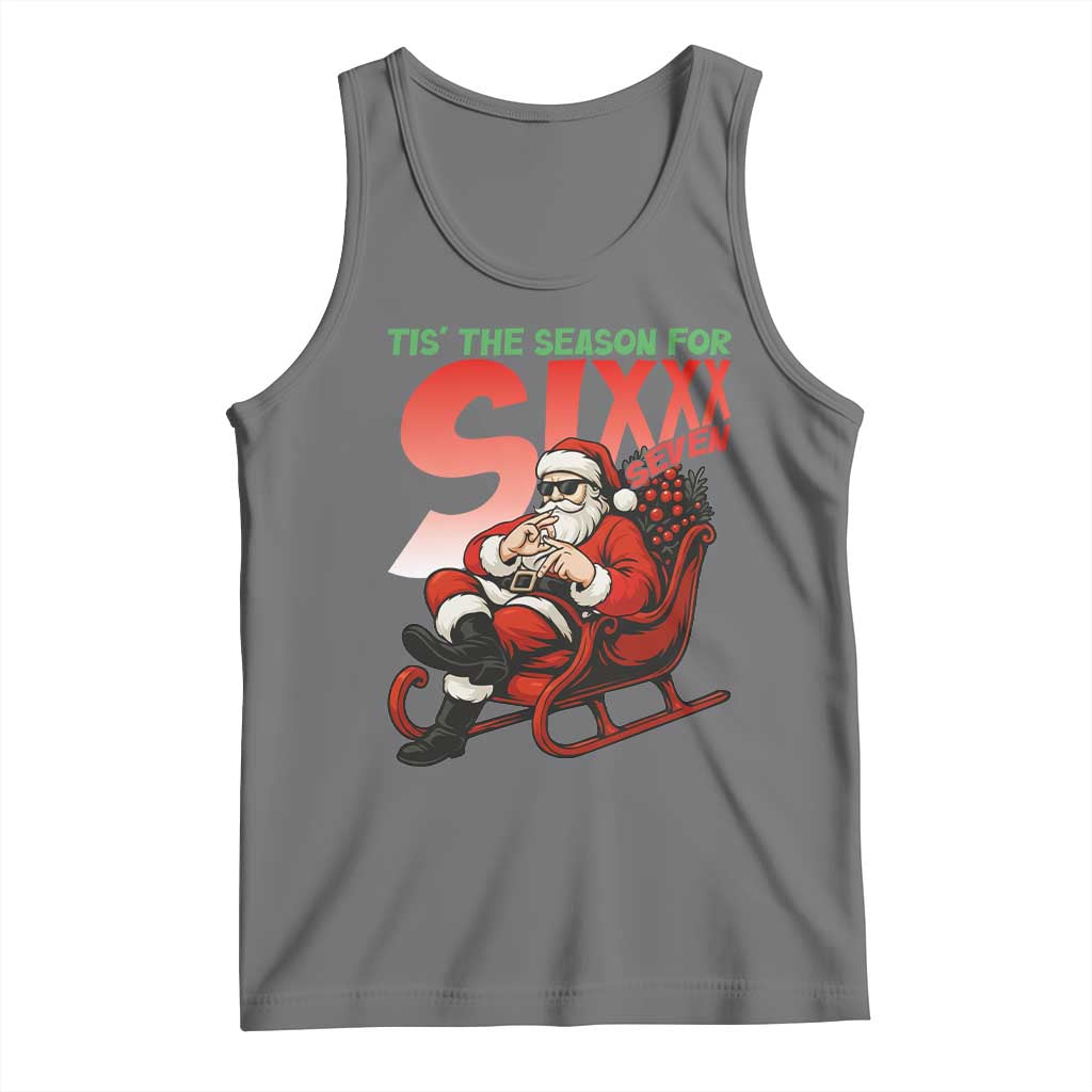 Tis The Season For Sixx Seven Meme Tank Top Funny Trendy Christmas Party Gift TS12 Black Heather Print Your Wear