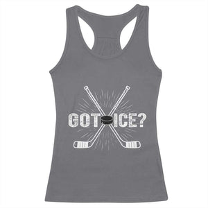 Funny Got Ice Hockey Player Gift Racerback Tank Top TS12 Charcoal Print Your Wear
