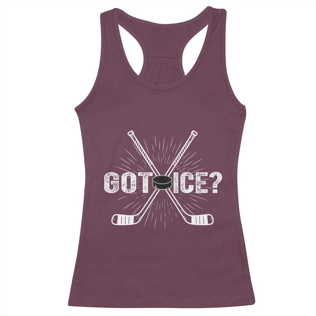 Funny Got Ice Hockey Player Gift Racerback Tank Top TS12 Maroon Print Your Wear