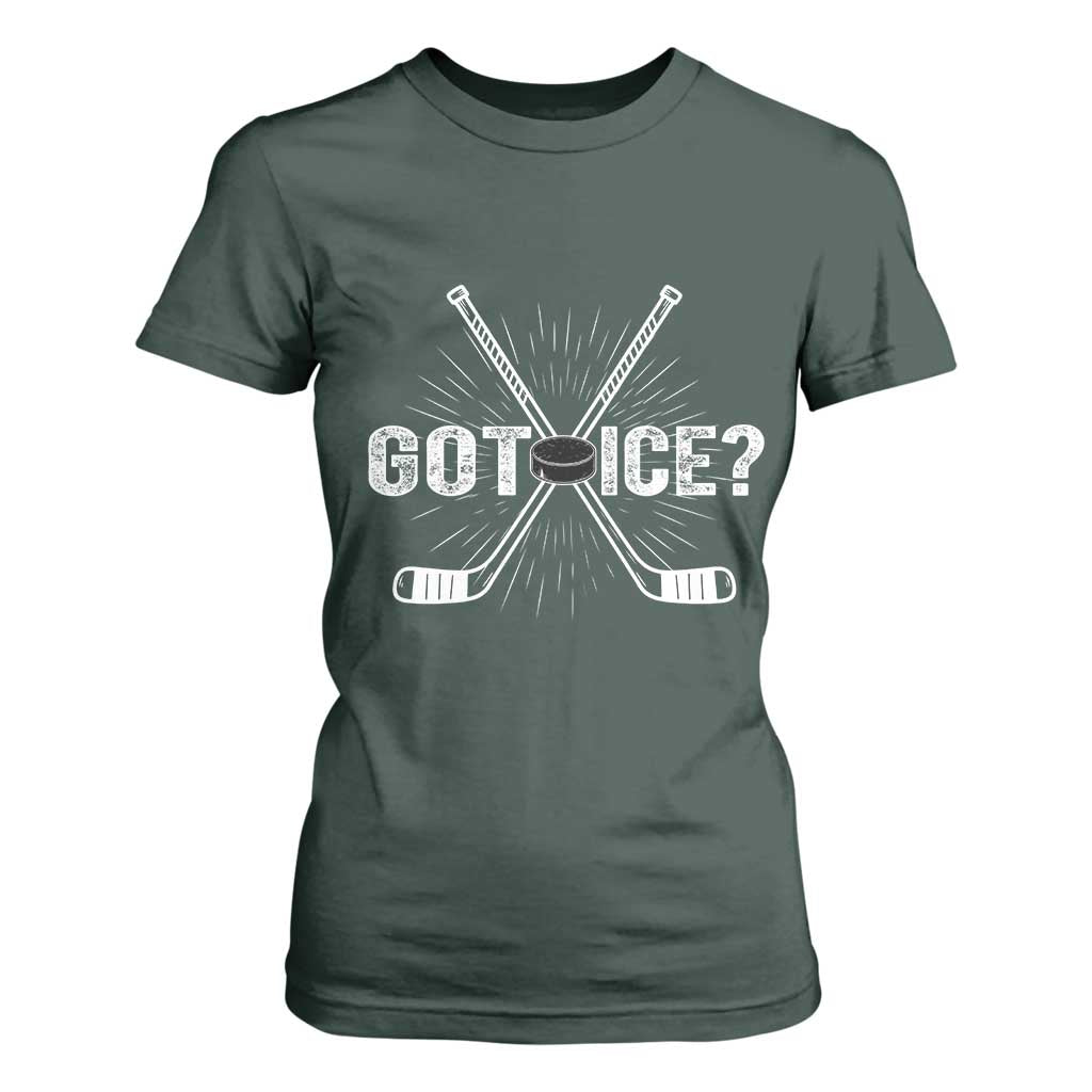 Funny Got Ice Hockey Player Gift T Shirt For Women TS12 Dark Forest Green Print Your Wear