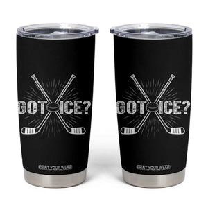 Funny Got Ice Hockey Player Gift Tumbler Cup TS12 Black Print Your Wear