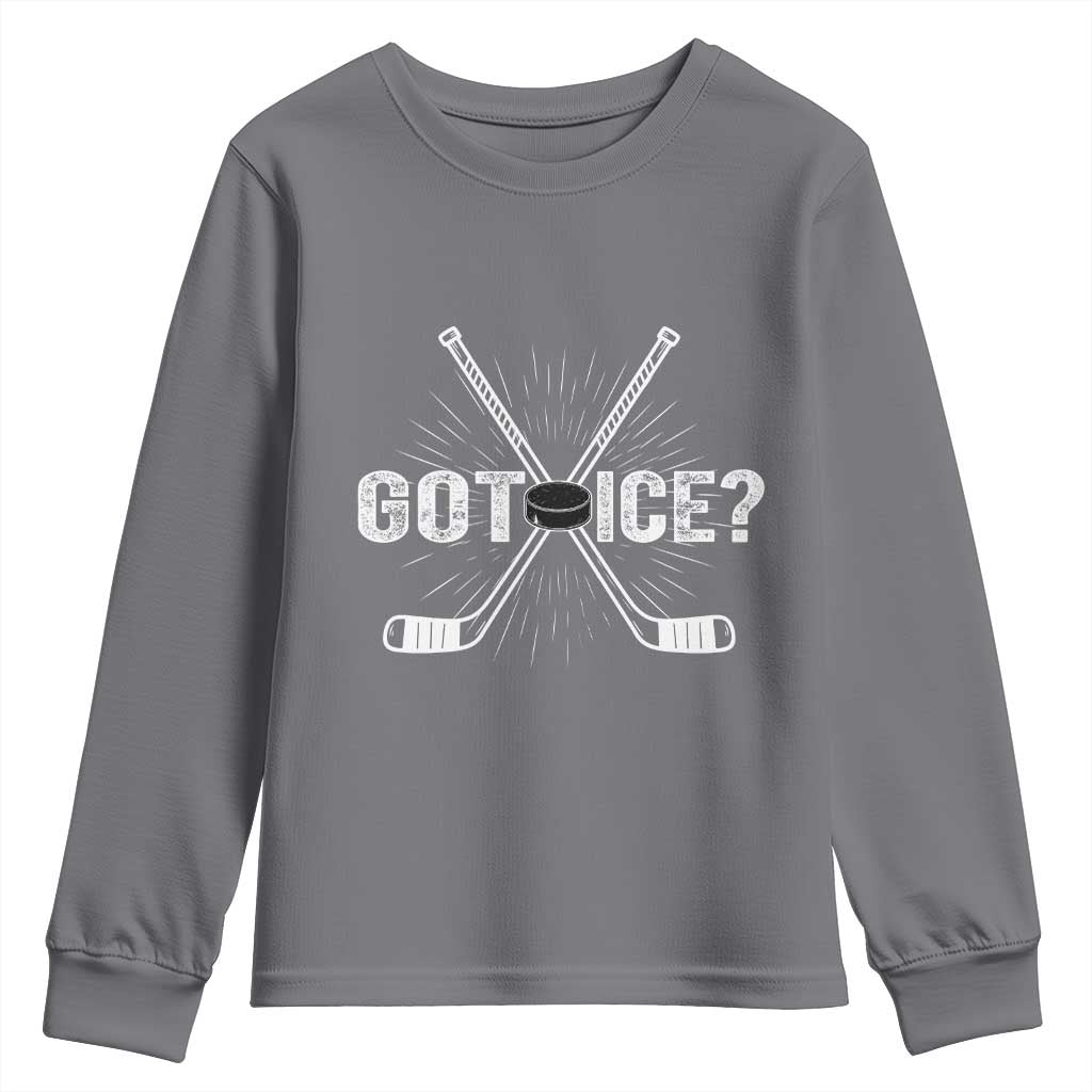 Funny Got Ice Hockey Player Gift Youth Sweatshirt TS12 Charcoal Print Your Wear