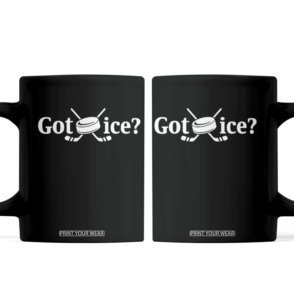 Got Ice Coffee Mug Funny Hockey Lover Gift TS12 Black Print Your Wear
