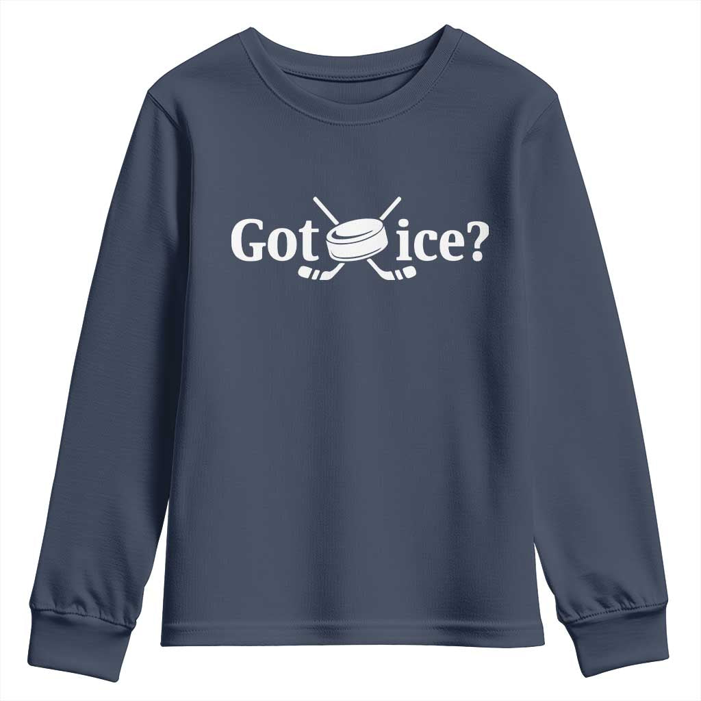 Got Ice Youth Sweatshirt Funny Hockey Lover Gift TS12 Navy Print Your Wear