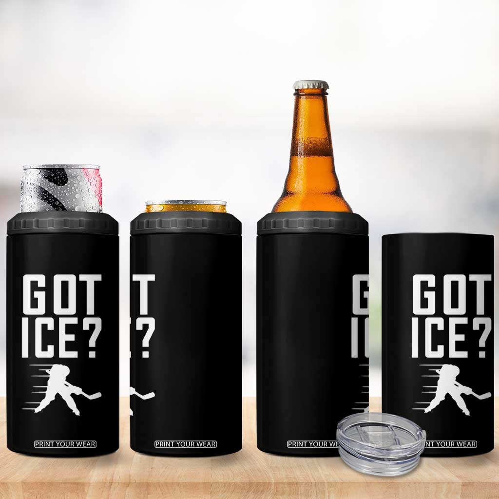 Got Ice 4 in 1 Can Cooler Tumbler Funny Youth Ice Hockey Gift TS12 Print Your Wear