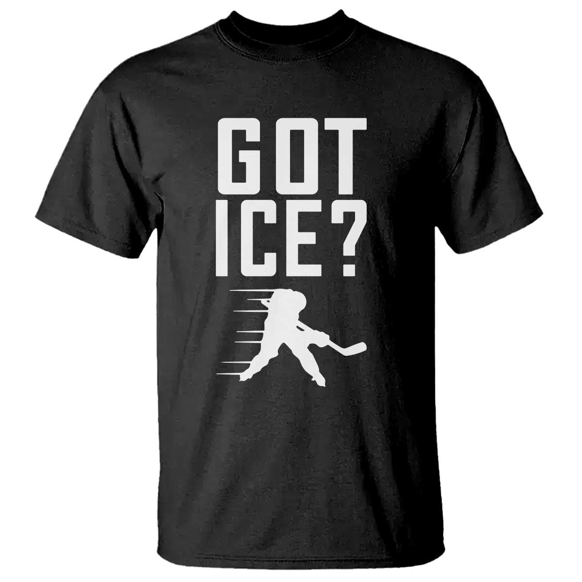 Got Ice T Shirt Funny Youth Ice Hockey Gift TS12 Black Print Your Wear