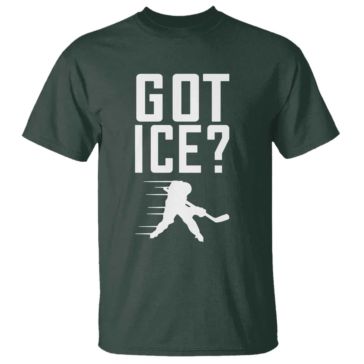 Got Ice T Shirt Funny Youth Ice Hockey Gift TS12 Dark Forest Green Print Your Wear
