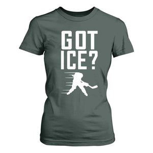 Got Ice T Shirt For Women Funny Youth Ice Hockey Gift TS12 Dark Forest Green Print Your Wear