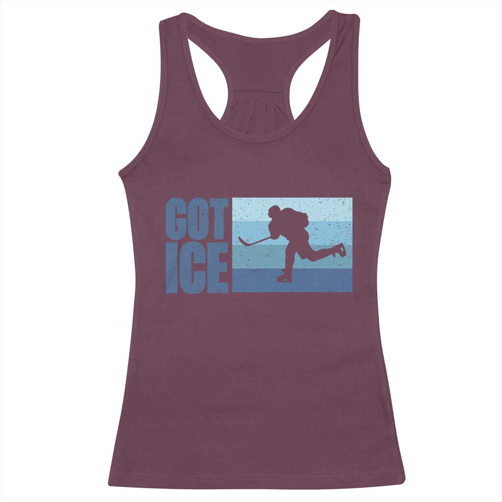 Got Ice Racerback Tank Top Ocean Blue Retro Ice Hockey Sport Lover Gift TS12 Maroon Print Your Wear