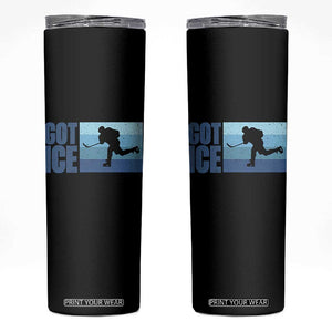 Got Ice Skinny Tumbler Ocean Blue Retro Ice Hockey Sport Lover Gift TS12 Black Print Your Wear