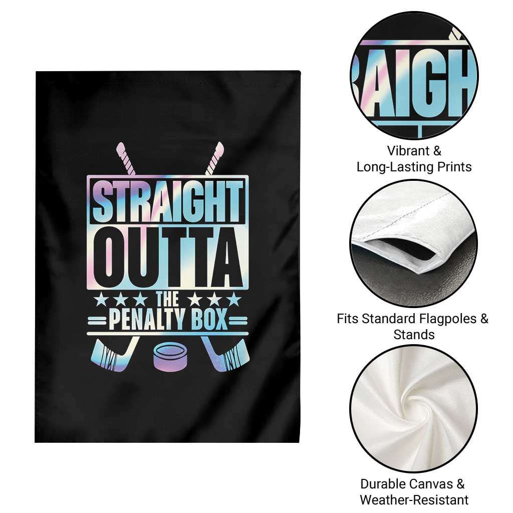 Straight Outta The Penalty Box Garden Flag Iridescent Effect Hockey Player Gift TS12 Print Your Wear
