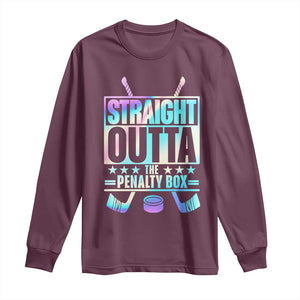 Straight Outta The Penalty Box Long Sleeve Shirt Iridescent Effect Hockey Player Gift TS12 Maroon Print Your Wear