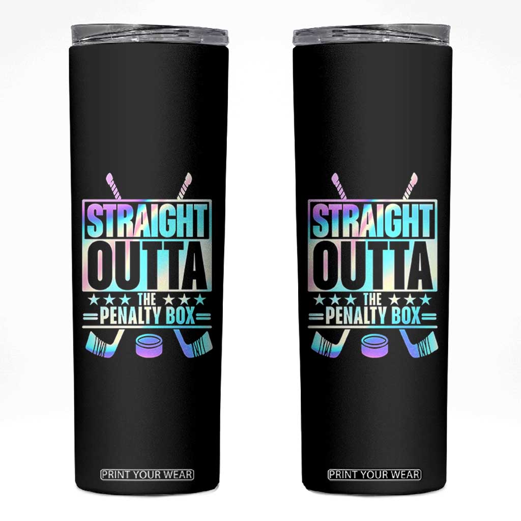 Straight Outta The Penalty Box Skinny Tumbler Iridescent Effect Hockey Player Gift TS12 Black Print Your Wear