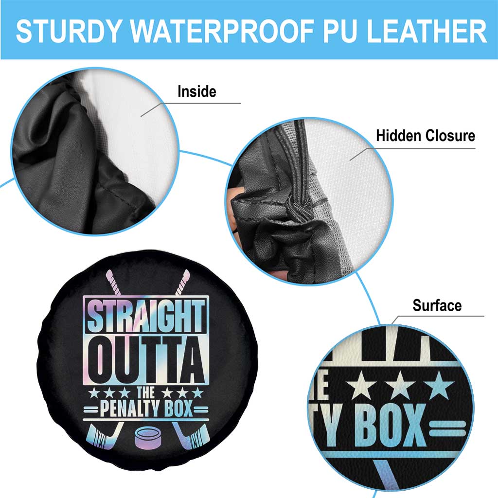 Straight Outta The Penalty Box Spare Tire Cover Iridescent Effect Hockey Player Gift TS12 Print Your Wear