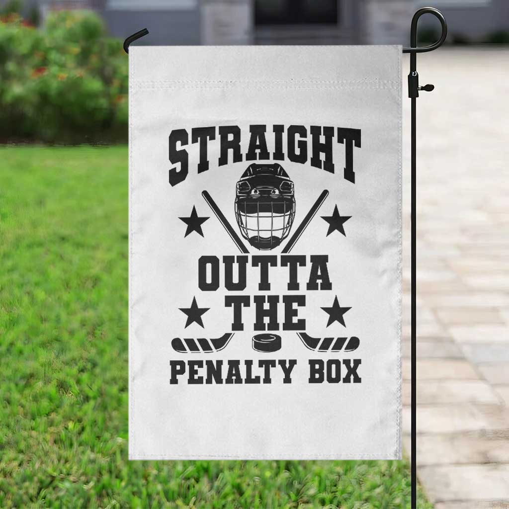 Straight Outta The Penalty Box Garden Flag Funny Youth Ice Hockey Gift TS12 Print Your Wear
