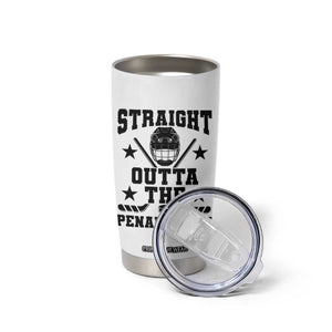 Straight Outta The Penalty Box Tumbler Cup Funny Youth Ice Hockey Gift TS12 Print Your Wear