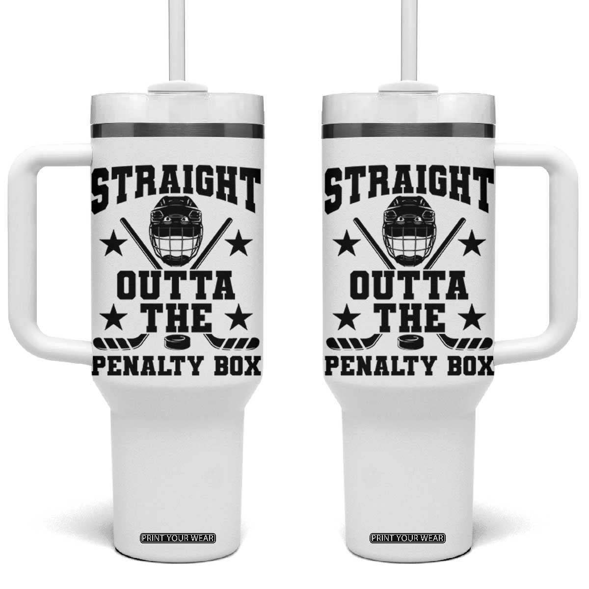 Straight Outta The Penalty Box Tumbler With Handle Funny Youth Ice Hockey Gift TS12 One Size: 40 oz White Print Your Wear