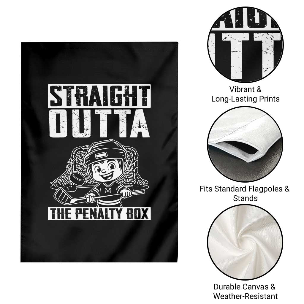 Straight Outta The Penalty Box Garden Flag Funny Hockey Gift For Boys TS12 Print Your Wear