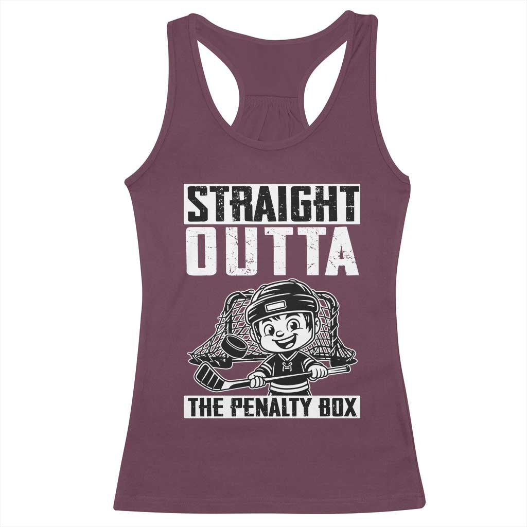 Straight Outta The Penalty Box Racerback Tank Top Funny Hockey Gift For Boys TS12 Maroon Print Your Wear