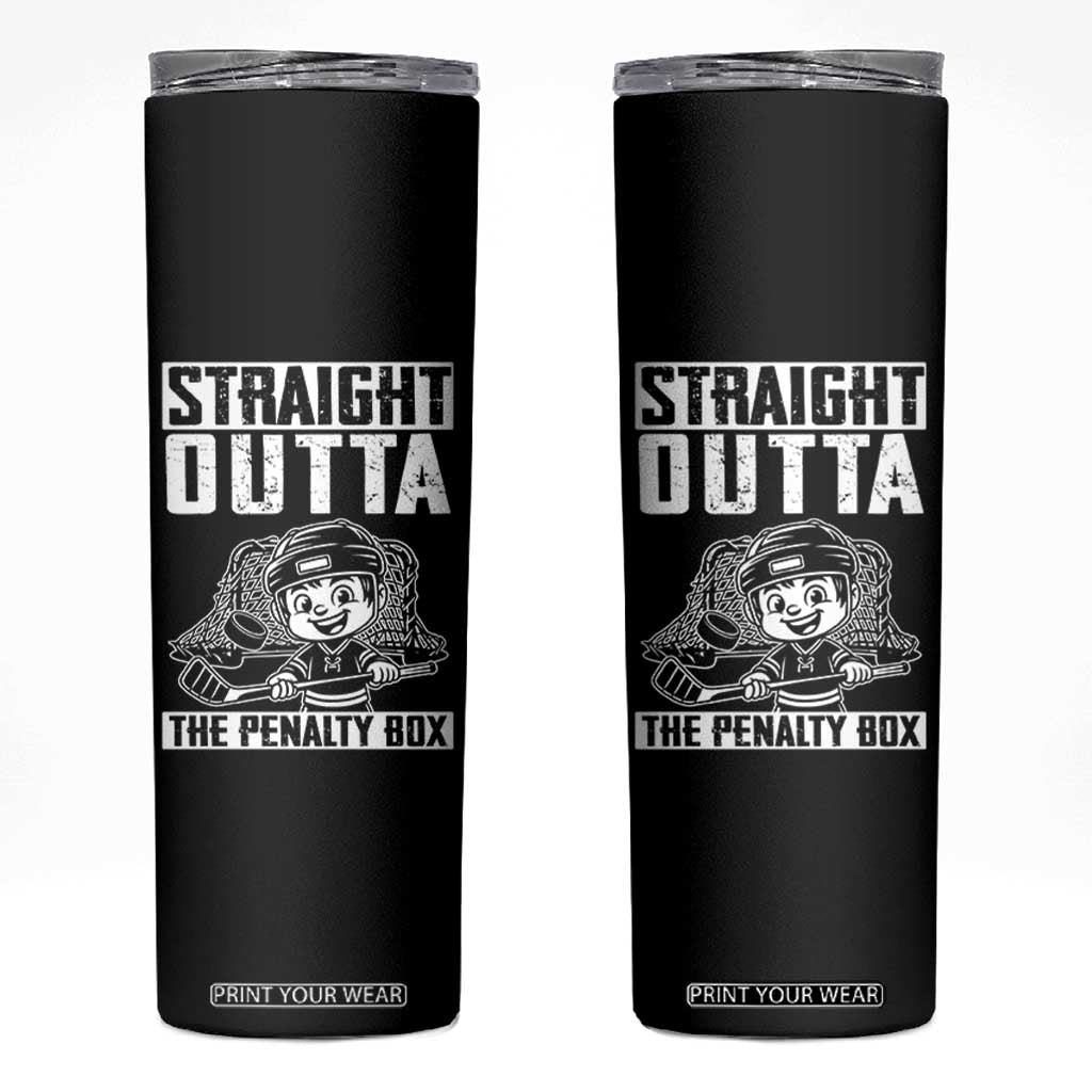 Straight Outta The Penalty Box Skinny Tumbler Funny Hockey Gift For Boys TS12 Black Print Your Wear