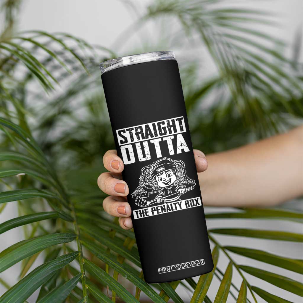 Straight Outta The Penalty Box Skinny Tumbler Funny Hockey Gift For Boys TS12 Print Your Wear